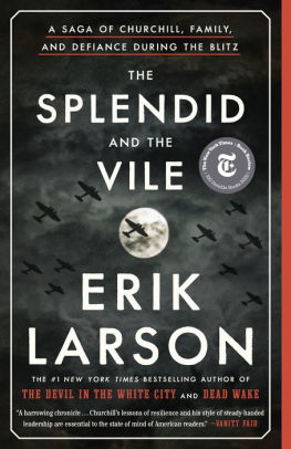 THE SPLENDID AND THE VILE - LARSON, ERIK